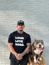 Load image into Gallery viewer, Long Live Dogs Tee
